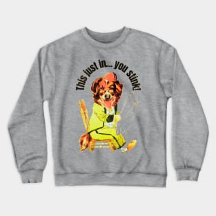 News worthy Crewneck Sweatshirt